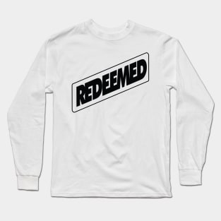 Redeemed Long Sleeve T-Shirt